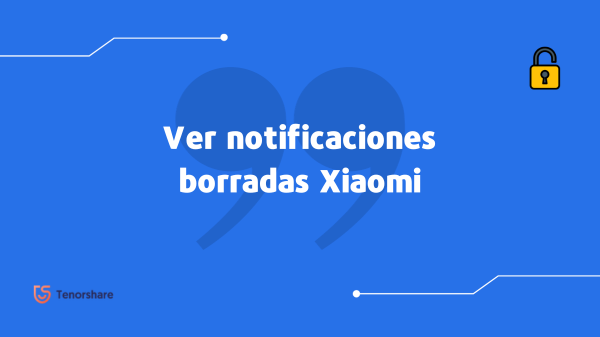 0366 ver notificaciones borradas xiaomi